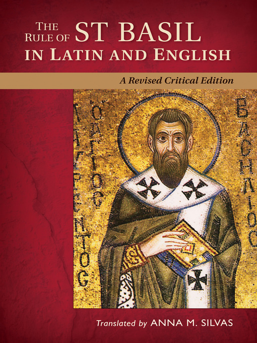 Title details for The Rule of St Basil in Latin and English by Anna M. Silvas - Available